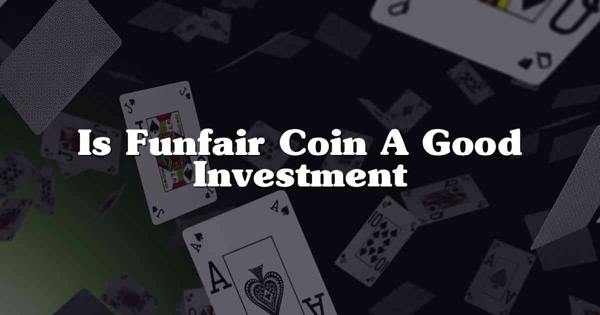 Is Funfair Coin A Good Investment