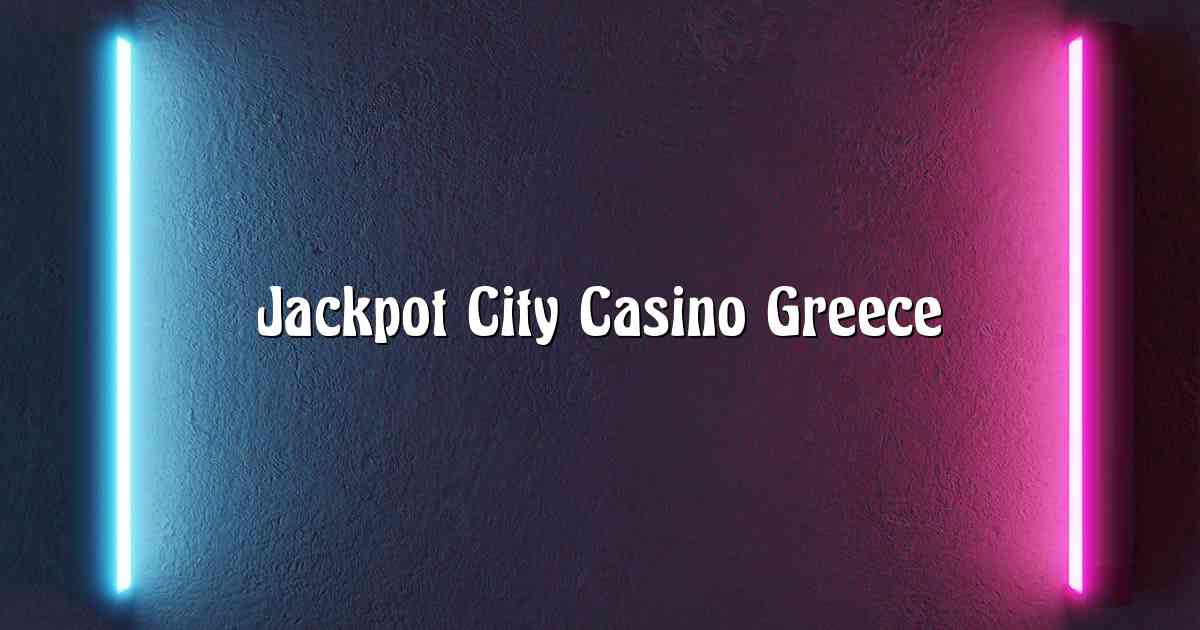Jackpot City Casino Greece