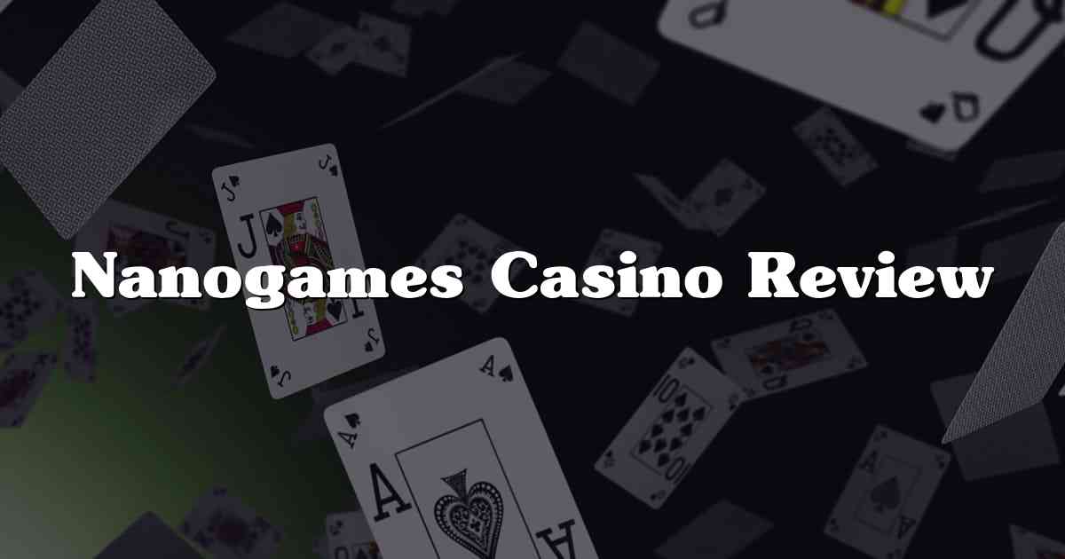 Nanogames Casino Review
