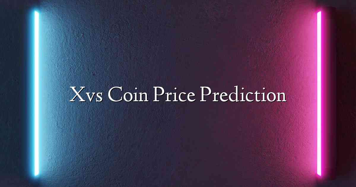 Xvs Coin Price Prediction