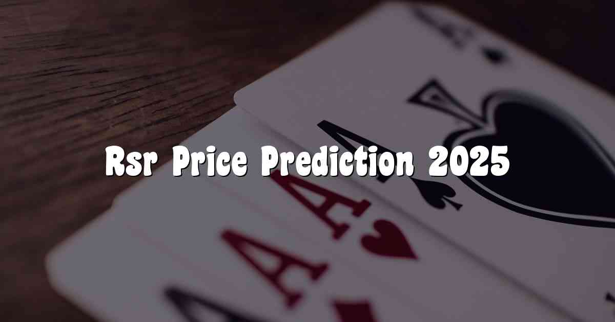 Rsr Price Prediction 2025